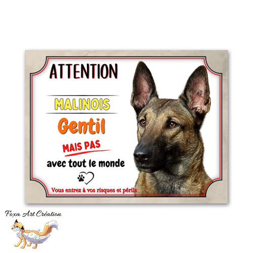 Plaque de portail humour Attention chien Malinois gentil mais pas avec tout le monde