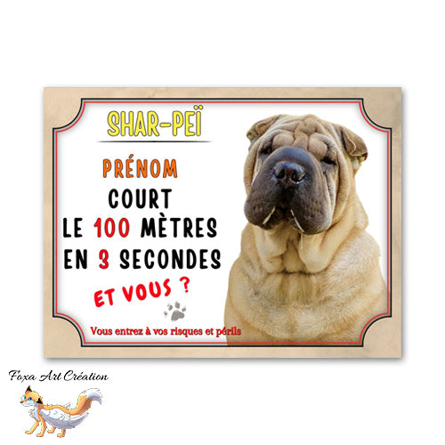 Plaque de portail Attention au chien Shar-Peï cours le 100 mètres en 3 secondes et vous 