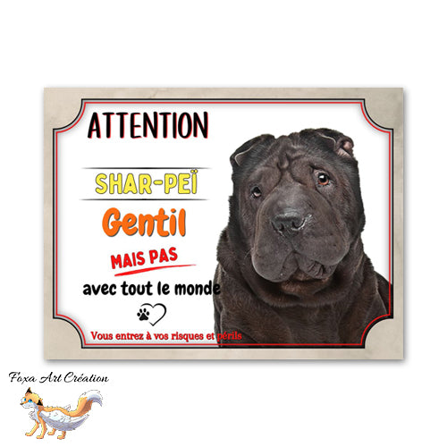 Plaque de portail Attention au chien Shar-Peï gentil mais pas avec tout le monde