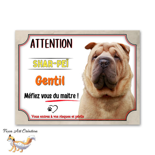 Plaque de portail Attention au chien Shar-Peï gentil méfiez vous du maitre