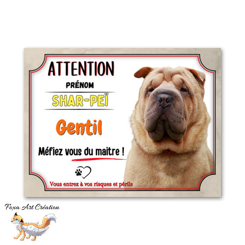 Plaque de portail Attention au chien Shar-Peï gentil méfiez vous du maitre