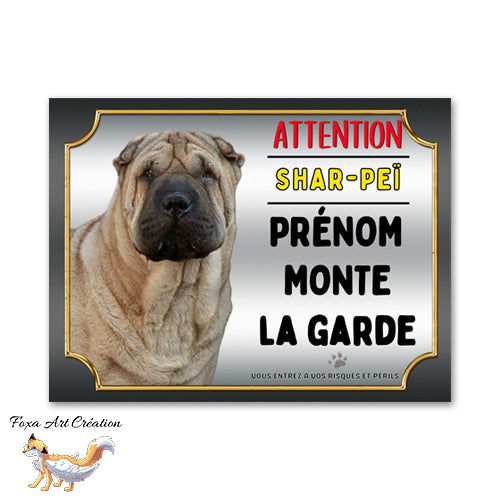 Plaque de portail Attention au chien Shar-Peï je monte la garde