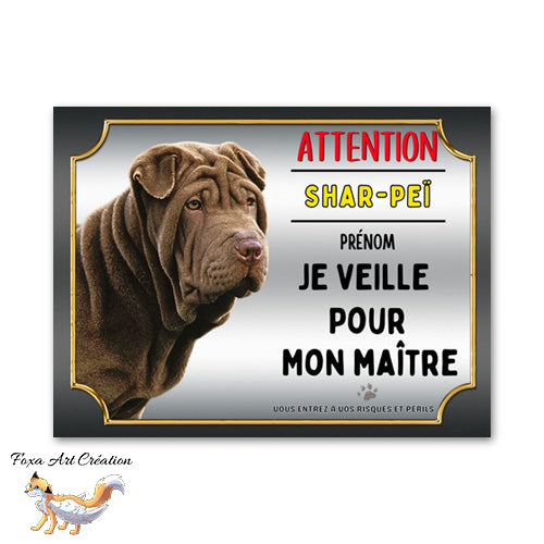 Plaque de portail Attention au chien Shar-Peï je veille pour mon maitre