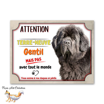 Plaque de portail Terre-Neuve gentil mais pas avec tout le monde Panneau Attention au chien