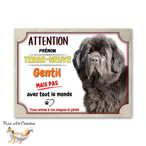 Plaque de portail Terre-Neuve gentil mais pas avec tout le monde Panneau Attention au chien