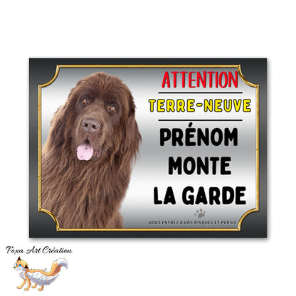 Plaque de portail Terre-Neuve je monte la garde Panneau Attention au chien