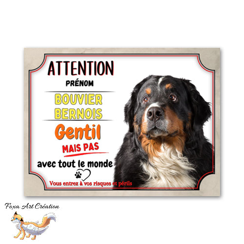 Plaque de portail Attention au chien Bouvier bernois gentil mais pas avec tout le monde