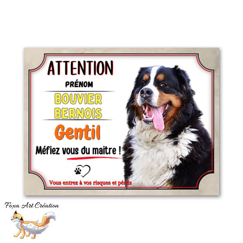 Plaque de portail Attention au chien Bouvier bernois gentil méfiez vous du maitre