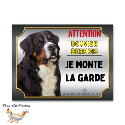 Plaque de portail Attention au chien Bouvier bernois je monte la garde