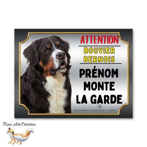 Plaque de portail Attention au chien Bouvier bernois je monte la garde